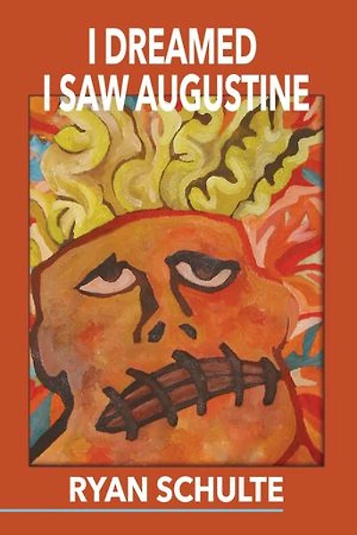I Dreamed I Saw Augustine
