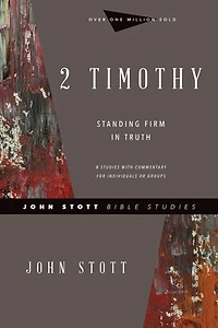 2 Timothy: Standing Firm Truth