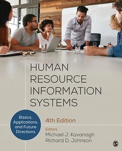 Human Resource Information Systems: Basics, Applications, and Future Directions
