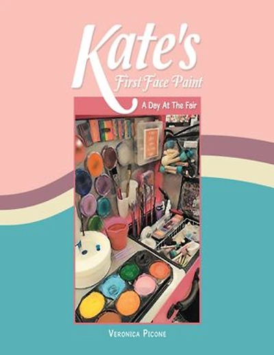 Kate's First Face Paint: A Day At the Fair