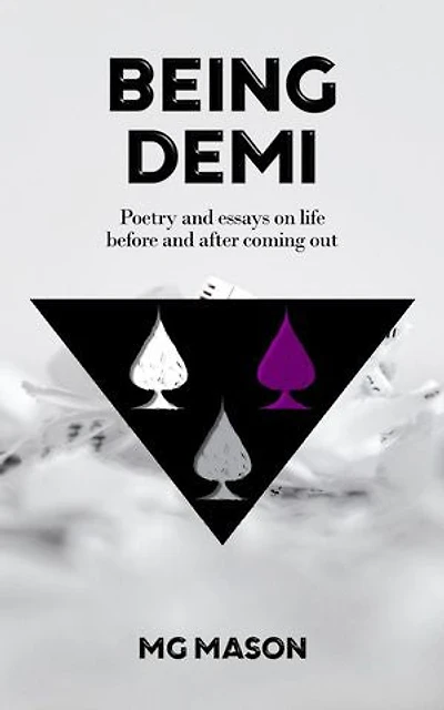 Being Demi: Poetry and essays on life before and after coming out