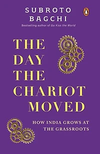 The Day the Chariot Moved: How India Grows at the Grassroots | Stories of Governance, Public Policy, Skill Development & Social Impact