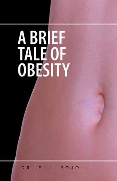 A BRIEF TALE OF OBESITY