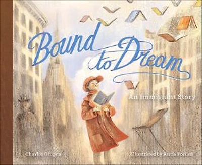 Bound to Dream: An Immigrant Story