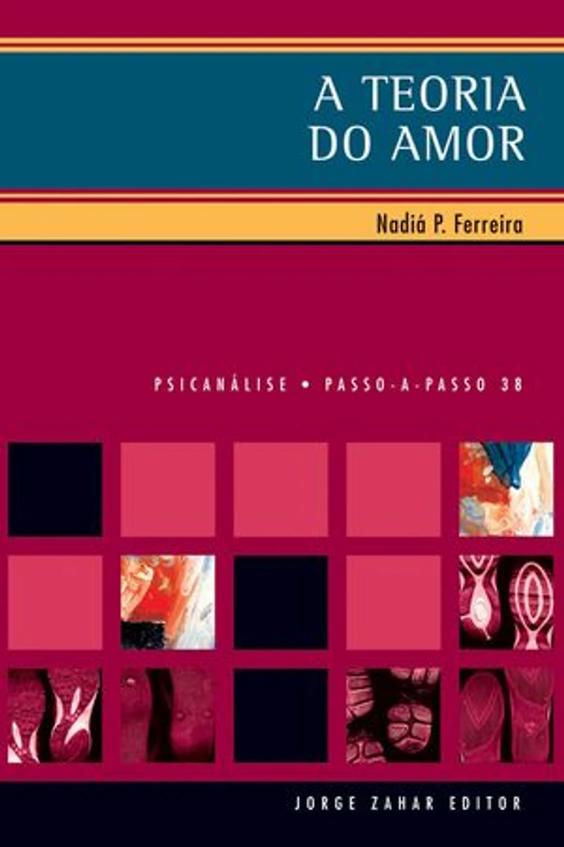 A Teoria do Amor: na psicanálise