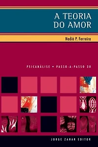 A Teoria do Amor: na psicanálise