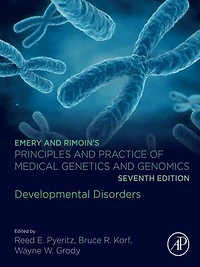 Emery and Rimoin's Principles Practice of Medical Genetics Genomics: Developmental Disorders