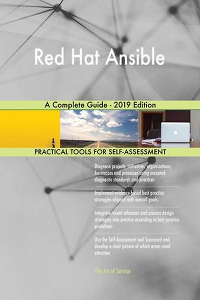 Red Hat Ansible A Complete Guide - 2019 Edition