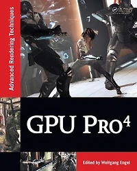 Gpu Pro 4: Advanced Rendering Techniques