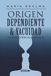Origen Dependiente & vacuidad