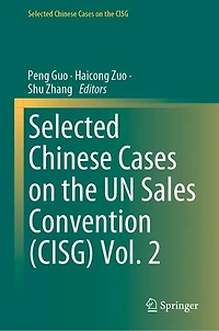 Selected Chinese Cases on the UN Sales Convention (CISG) Vol. 2