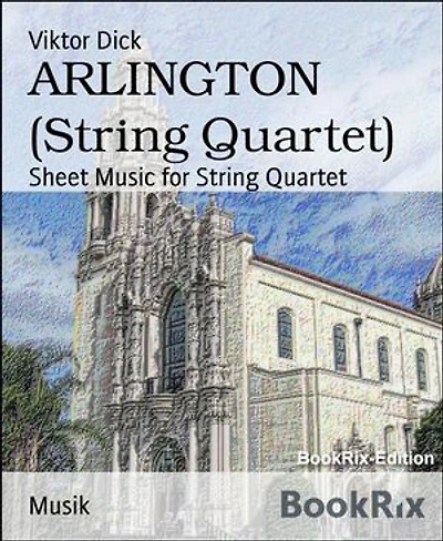 ARLINGTON (String Quartet): Sheet Music for String Quartet