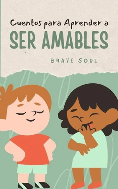 Cuentos para Aprender a Ser Amables: Boys and Girls, #1
