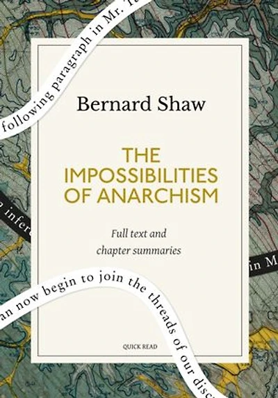 The Impossibilities of Anarchism: A Quick Read edition