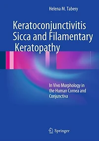 Keratoconjunctivitis Sicca and Filamentary Keratopathy: Vivo Morphology the Human Cornea Conjunctiva