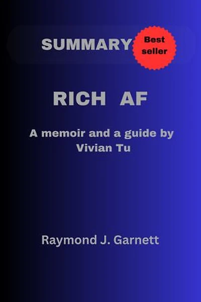 RICH AF: The Winning Money Mindset That Will Change Your Life by Vivian Tu .
