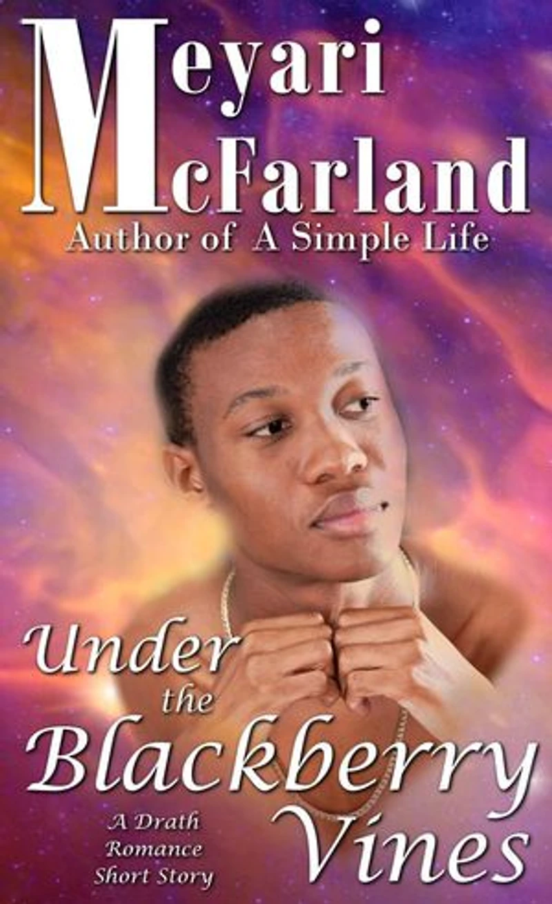 Under the Blackberry Vines: The Drath Series, #12