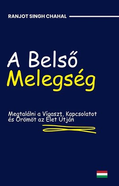 A Belső Melegség: Megtalálni a Vígaszt, Kapcsolatot és Örömöt az Élet Útján