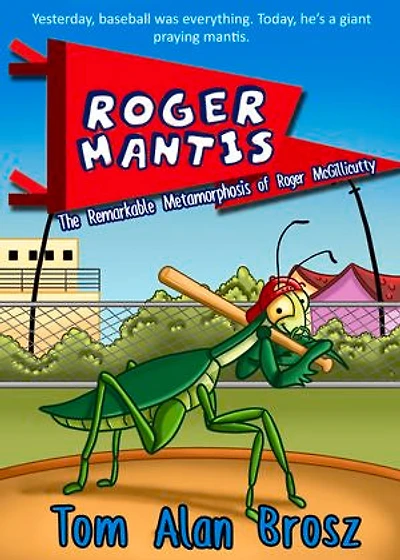 Roger Mantis: The Remarkable Metamorphosis Of Mcgillicutty