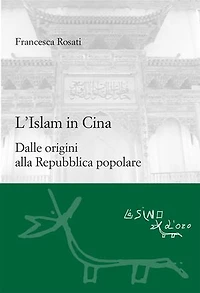 L'Islam in Cina _ versione aggiornata: Dalle origini alla Repubblica popolare