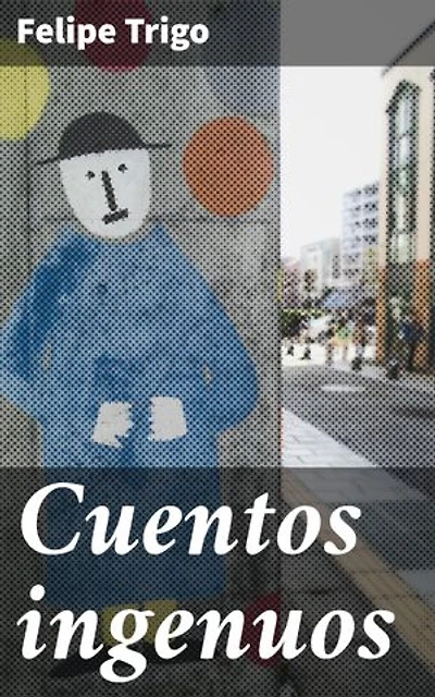 Cuentos ingenuos: Explorando la inocencia y la crítica social en relatos realistas españoles