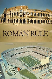 Roman Rule: The Eternal Empire