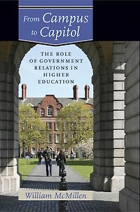 From Campus to Capitol: The Role of Government Relations Higher Education