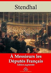 À messieurs les députés de la France – suivi d'annexes: Nouvelle édition Arvensa