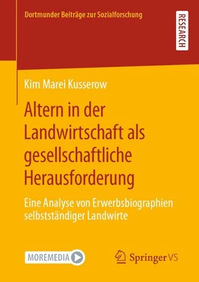 Altern in der Landwirtschaft als gesellschaftliche Herausforderung: Eine Analyse von Erwerbsbiographien selbstständiger Landwirte