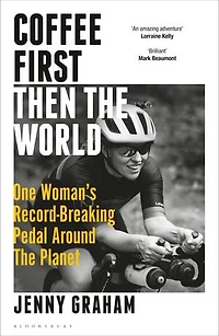Coffee First, Then the World: One Woman's Record-Breaking Pedal Around Planet