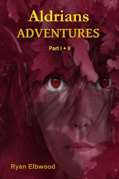 Aldrians ADVENTURES: Part I + II