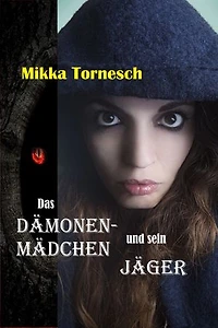 Das Dämonenmädchen und sein Jäger