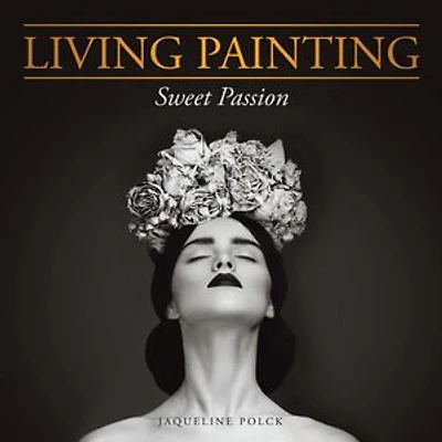 Living Painting: Sweet Passion