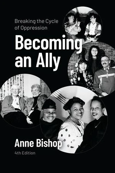 Becoming an Ally, 4th Edition: Breaking the Cycle of Oppression