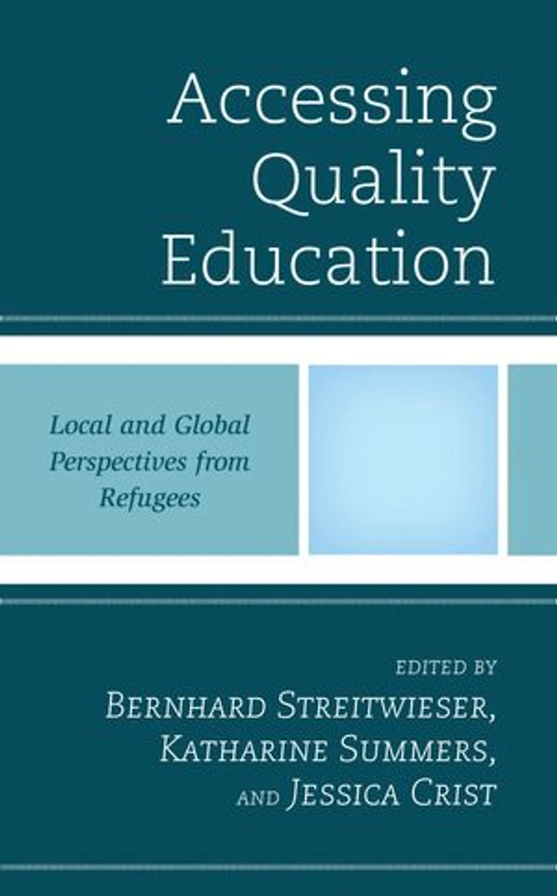 Accessing Quality Education: Local and Global Perspectives from Refugees