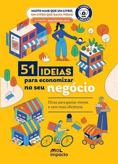 51 Ideias Para Economizar No Seu Negócio: Dicas para gastar menos e com mais eficiência