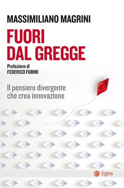 Fuori dal gregge: Il pensiero divergente che crea innovazione