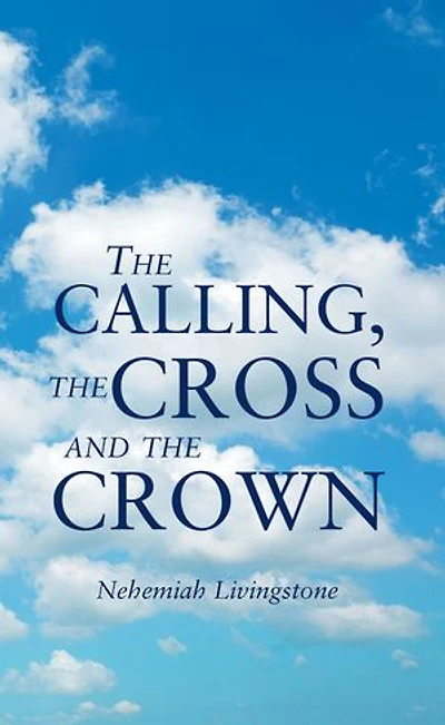 the Calling, Cross and Crown