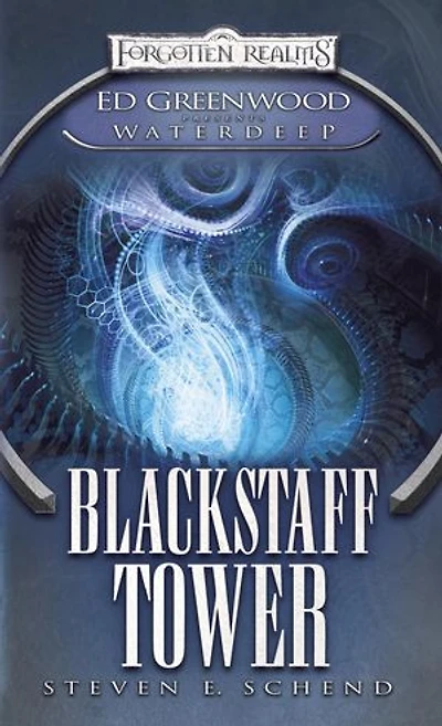 Blackstaff Tower: Ed Greenwood Presents Waterdeep