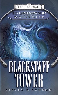 Blackstaff Tower: Ed Greenwood Presents Waterdeep
