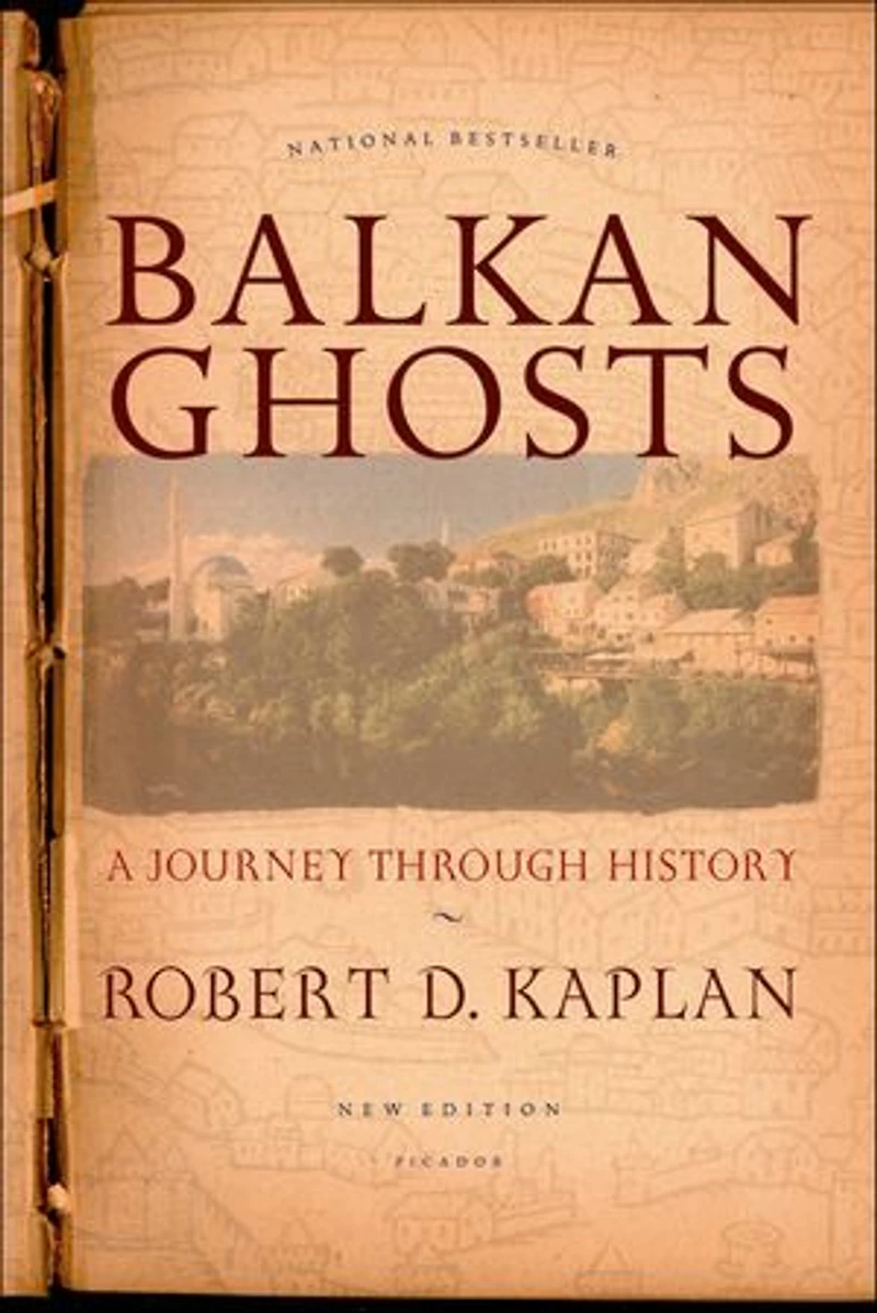 Balkan Ghosts: A Journey Through History (New Edition)