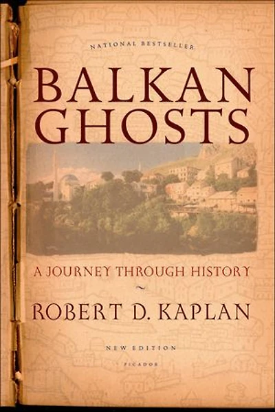 Balkan Ghosts: A Journey Through History (New Edition)