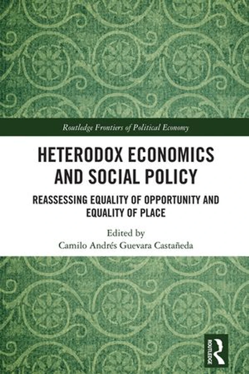 Heterodox Economics and Social Policy: Reassessing Equality of Opportunity Place