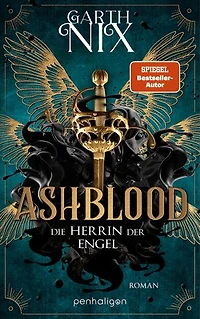 Ashblood - Die Herrin der Engel: Roman