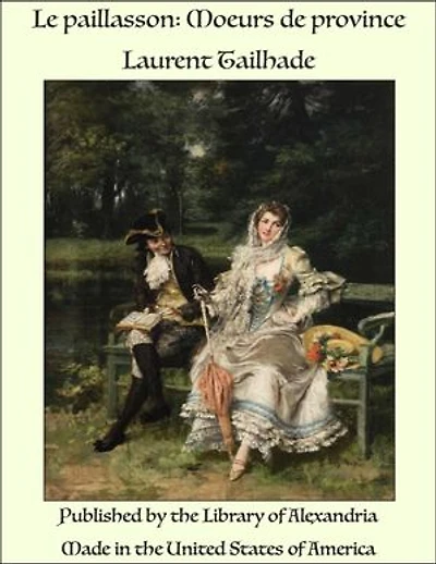 Le paillasson: Moeurs de province