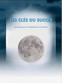 Les clés du succès: Les atouts pour l'immobiliers