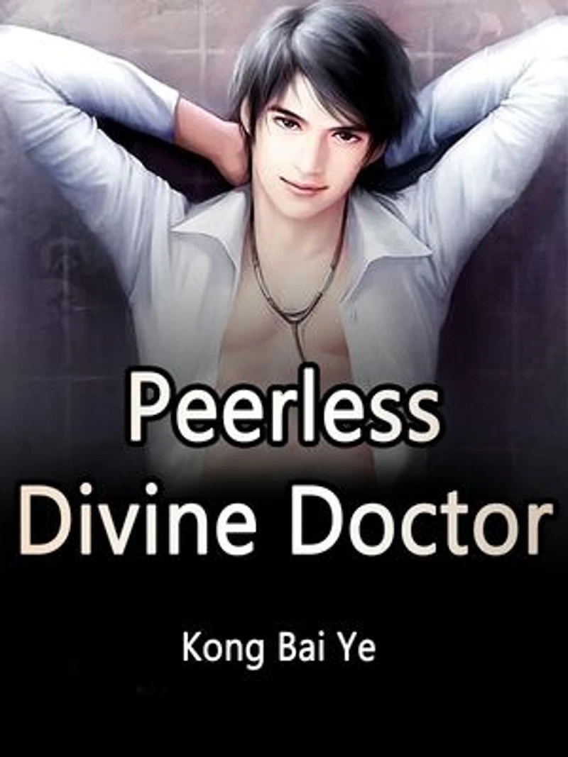 Peerless Divine Doctor: Volume 12