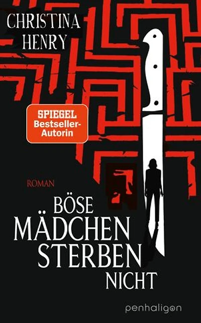 Böse Mädchen sterben nicht: Roman