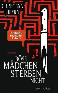 Böse Mädchen sterben nicht: Roman