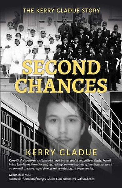 Second Chances The Kerry Gladue Story